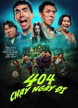 Poster phim 404 Chạy Ngay Đi