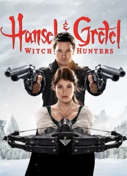 Thợ Săn Phù Thủy - Hansel and Gretel: Witch Hunters 2013 (2025) Vietsub