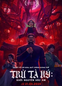 Poster phim TRỪ TÀ KÝ: KHỞI NGUYÊN HẮC ÁM