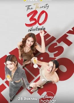 Ba Mươi Chưa Phải Là Hết (Bản Thái) - The Thirsty Thirty